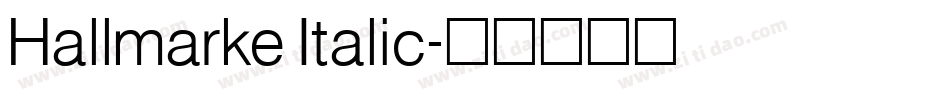 Hallmarke Italic字体转换